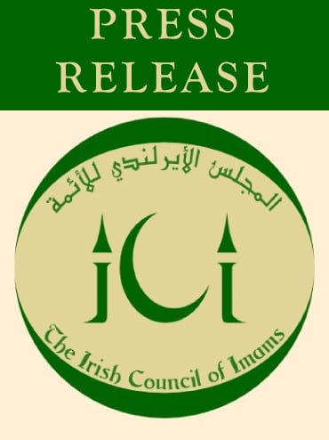 Press release issued by The Irish Council of Imams