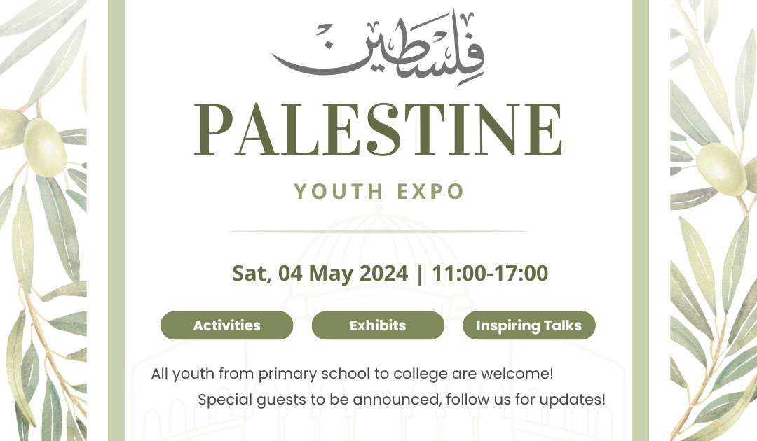 Palestine Youth Expo - Saturday 4th of May