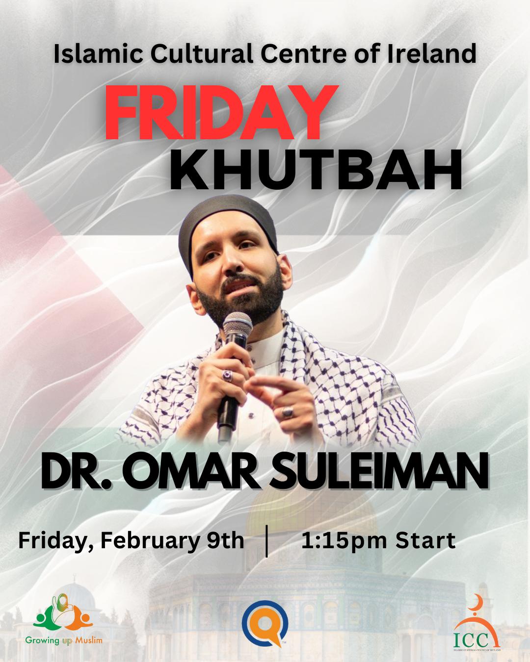 Friday Khutbah: 9th February/28th Rajab 1445 with Dr Omar Suleiman