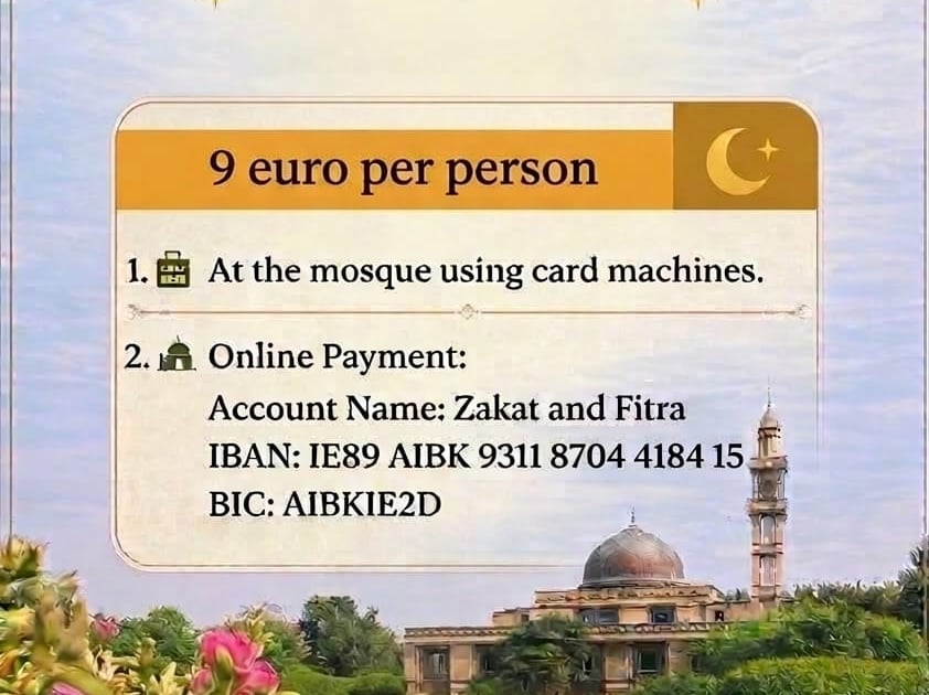 Zakat & Fitra Payment - €9 per person (Ramadan 1447 / 2026)